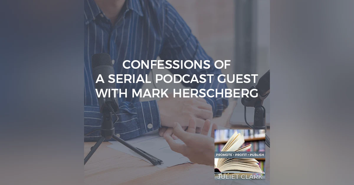 Confessions Of A Serial Podcast Guest With Mark Herschberg