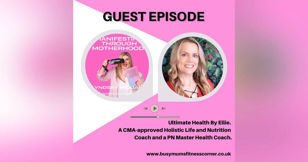 “Harnessing Holistic Health: Nutrition, Mindset & Adaptogens with Ellie from Ultimate Health”