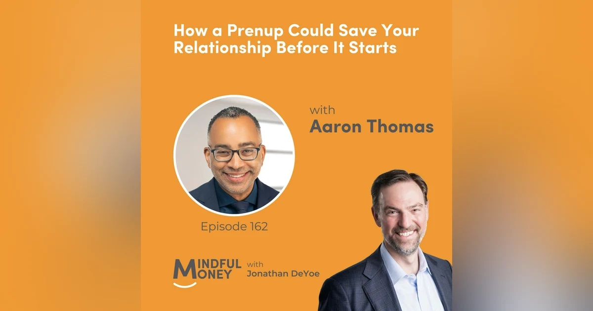 Aaron Thomas — How a Prenup Could Save Your Relationship Before It Starts