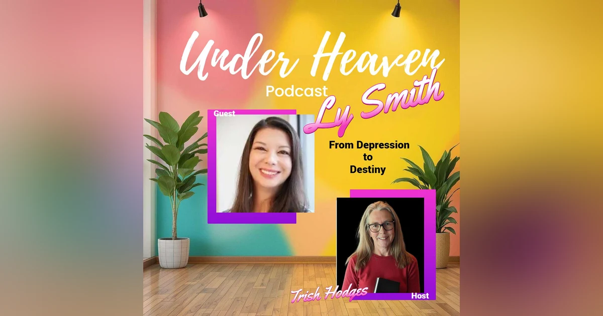 Under Heaven Podcast: Ly Smith - The Choice to Create or React