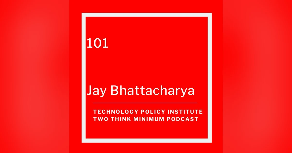 Jay Bhattacharya on Covid Policy Missteps