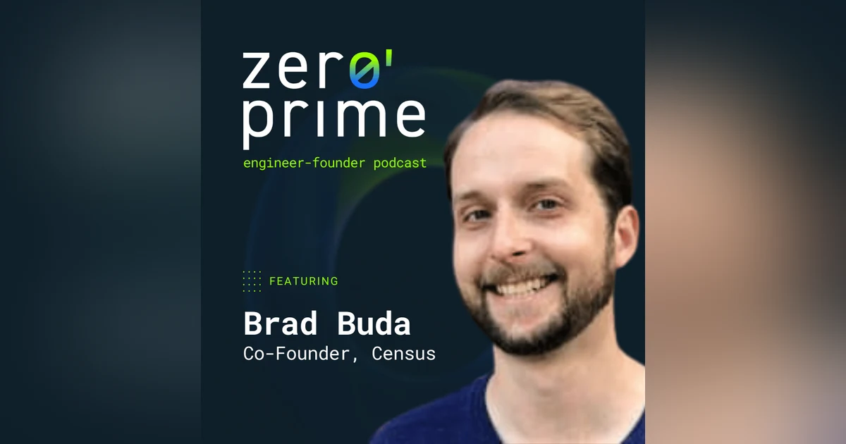 E08: Path to Becoming a Founder w/ Brad Buda