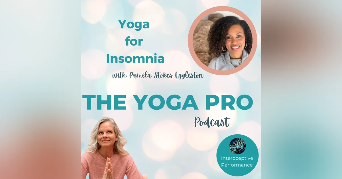 Yoga for Insomnia with Pamela Stokes Eggleston