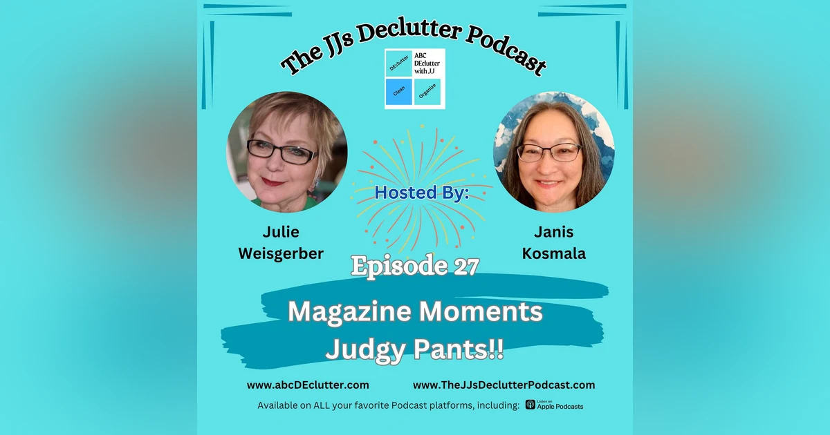 Ep 27 ~ Magazine Moments & Judgy Pants