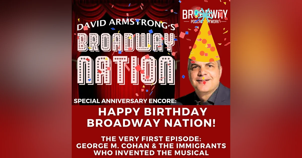 Happy Birthday Broadway Nation!: Special Anniversary Encore