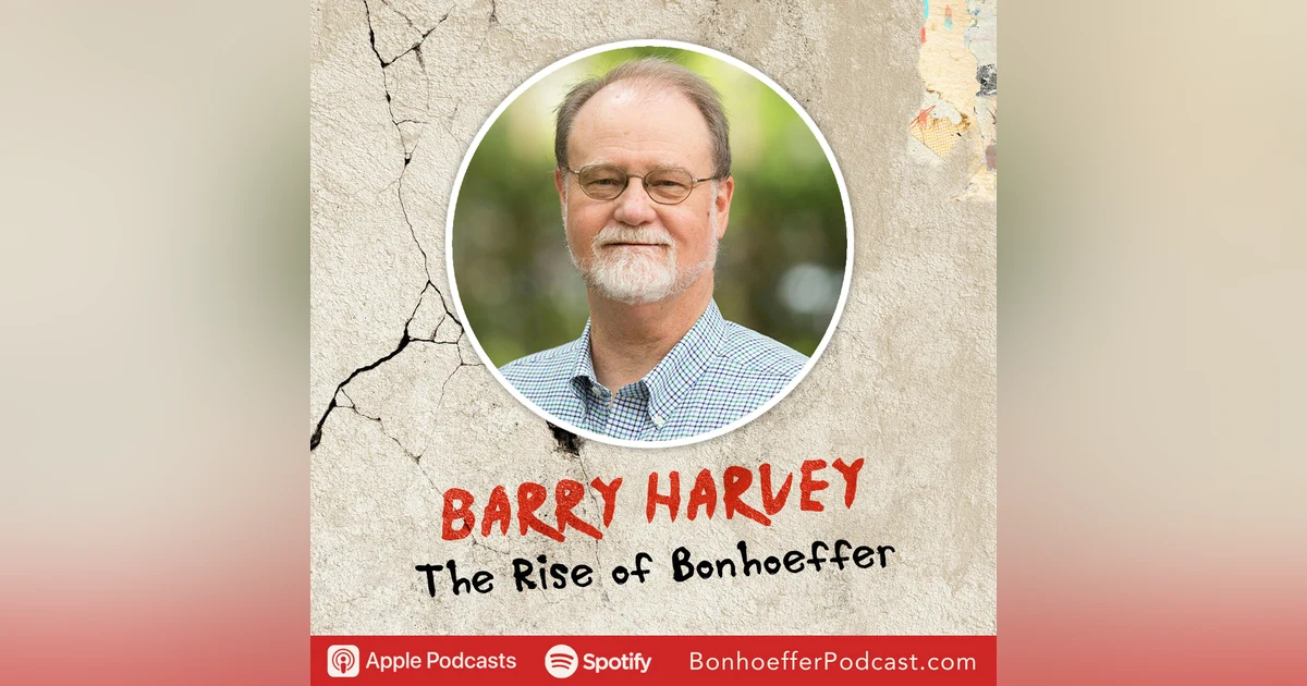 Barry Harvey: The The Sacramental Worldliness of Bonhoeffer