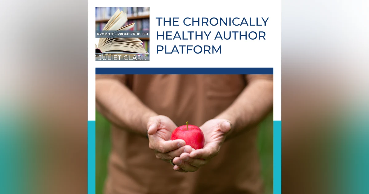 The Chronically Healthy Author Platform