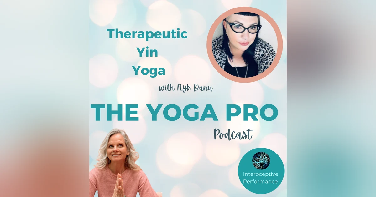 Therapeutic Yin Yoga with Nyk Danu