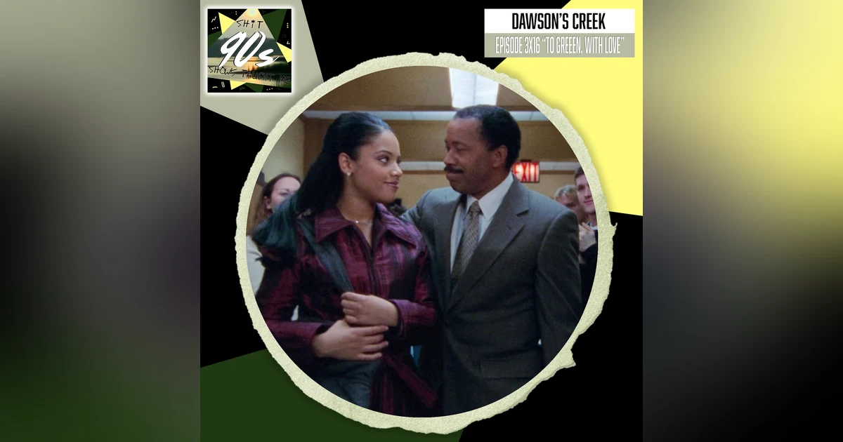 Dawson's Creek: Season 3 Episode 16 - To Green, With Love