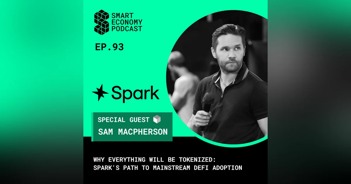 Why Everything Will Be Tokenized: Spark's Path to Mainstream DeFi Adoption