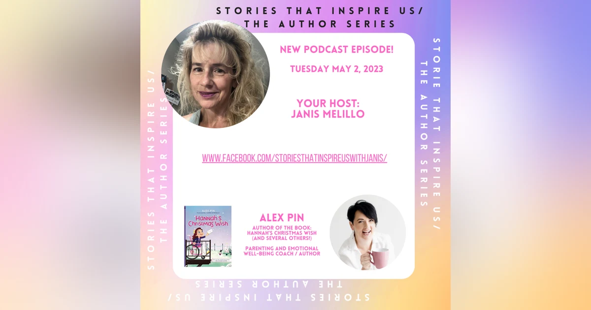 Stories That Inspire Us / The Author Series with Alex Pin - 05.02.23