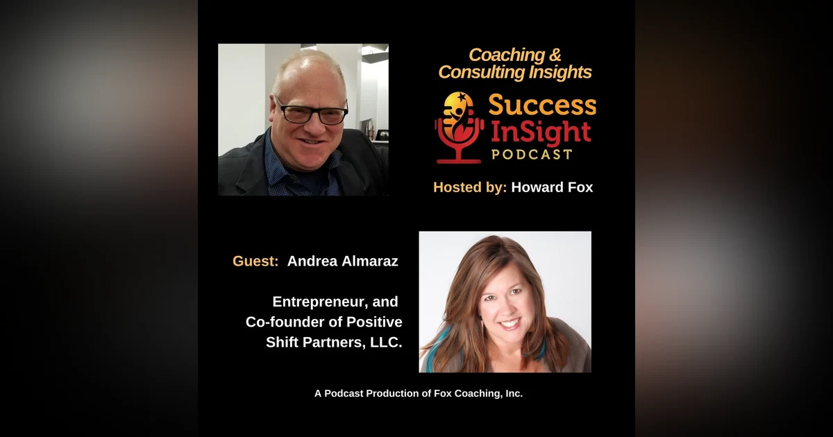 Andrea Almaraz, Entrepreneur, and Co-founder of Positive Shift Partners, LLC.