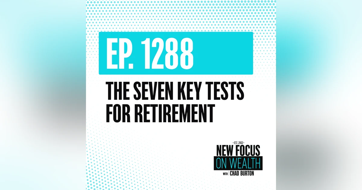 The Seven Key Tests for Retirement