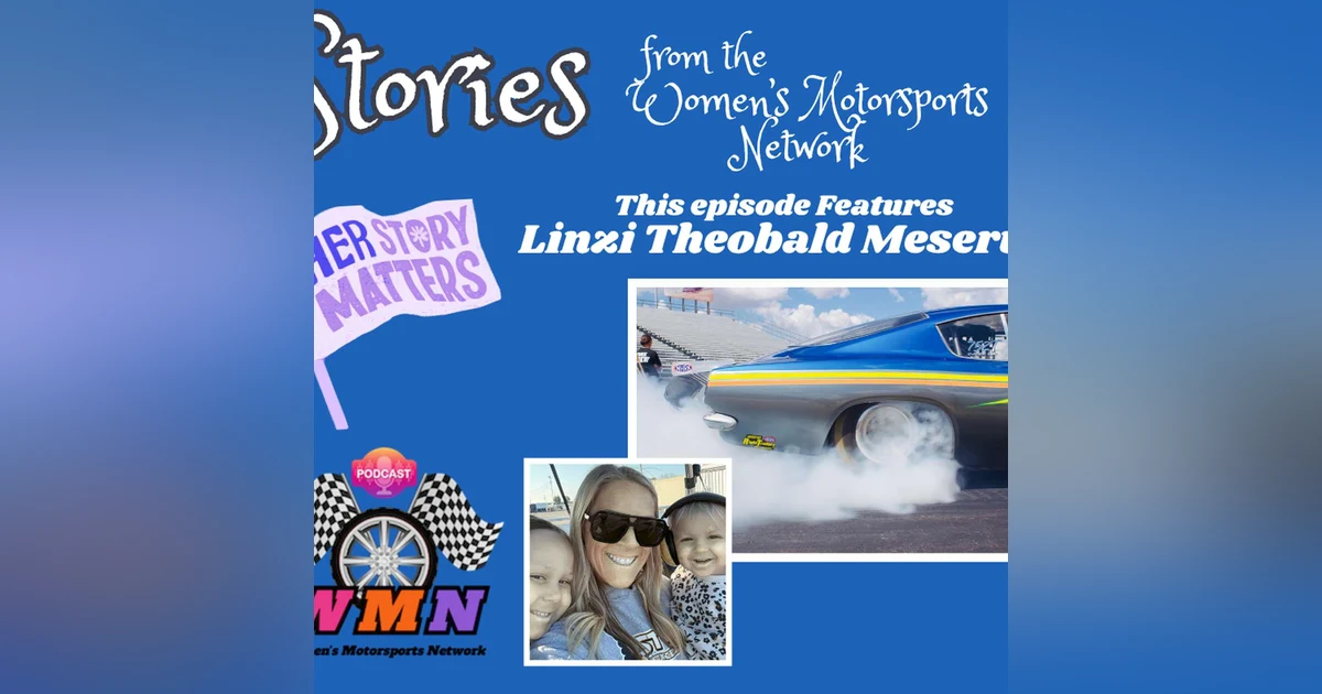 Linzi Theobald Meserve: From Junior Dragsters To A 1968 Barracuda Legacy