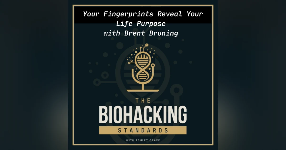 Your Fingerprints Reveal Your Life Purpose with Brent Bruning