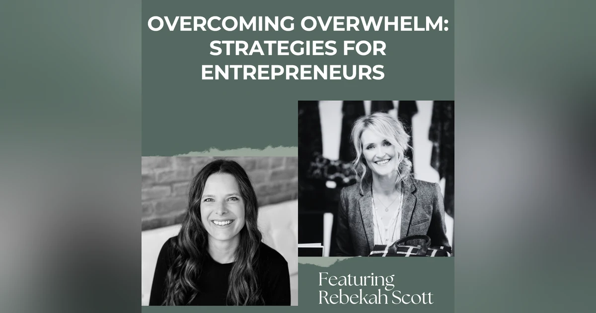 Thriving without Hustling and Overwhelm: Rebekah Scott's Systems for Podcasters [138]