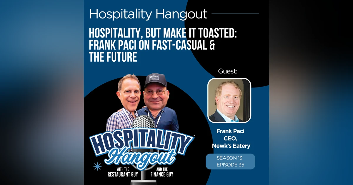 Hospitality, But Make It Toasted: Frank Paci on Fast-Casual & the Future