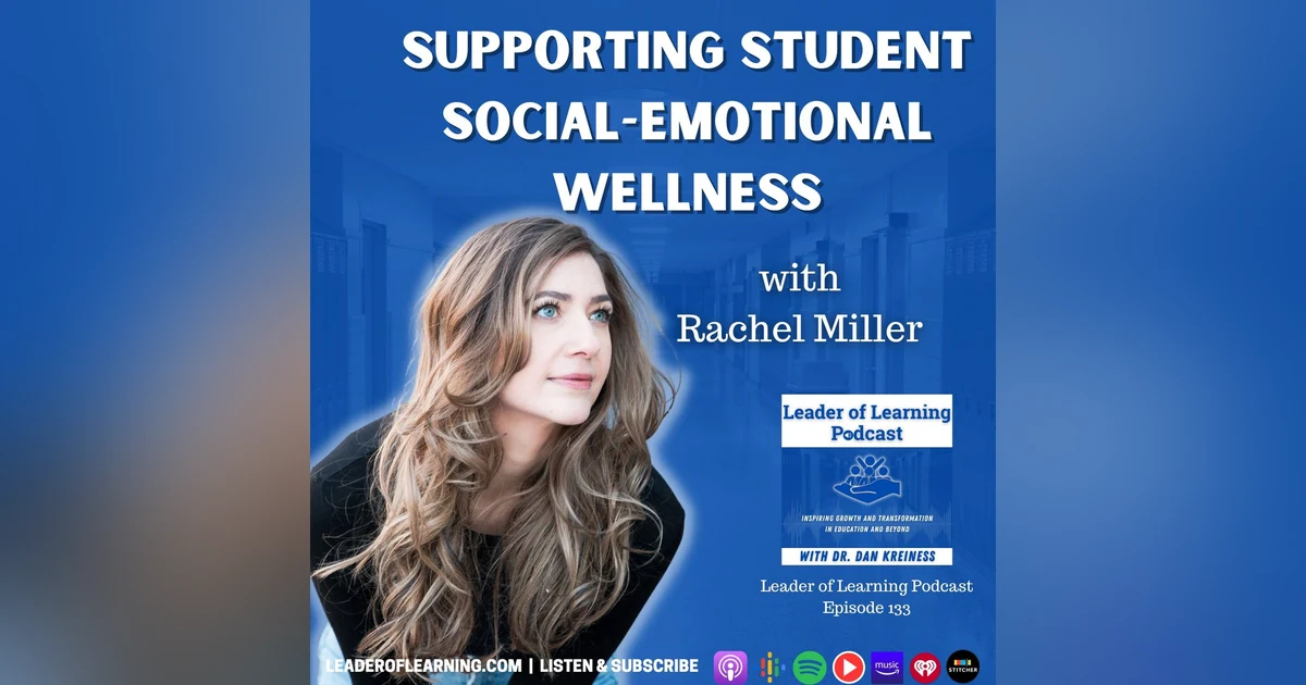 Supporting Student Social-Emotional Wellness with Rachel Miller