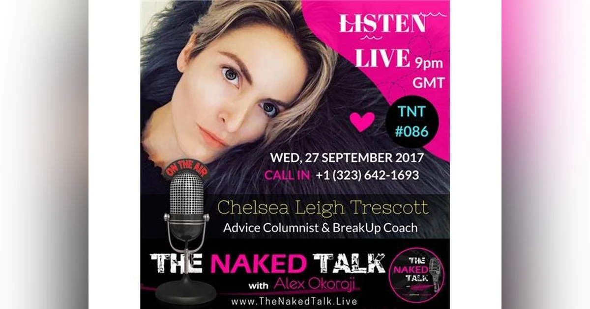 How To Break Upward From A Heartbreak w/ Guest - Chelsea Leigh Trescott