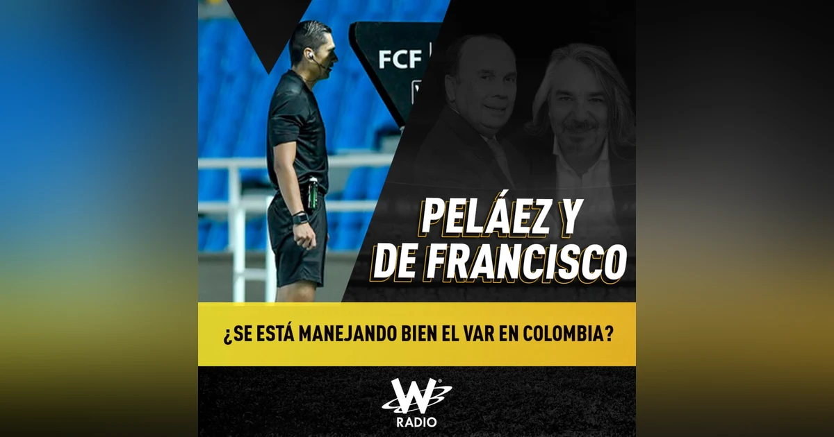 ¿Se está manejando bien el VAR en Colombia?