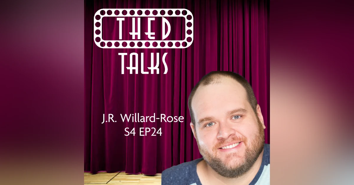 4.24 A Conversation with J.R. Willard-Rose