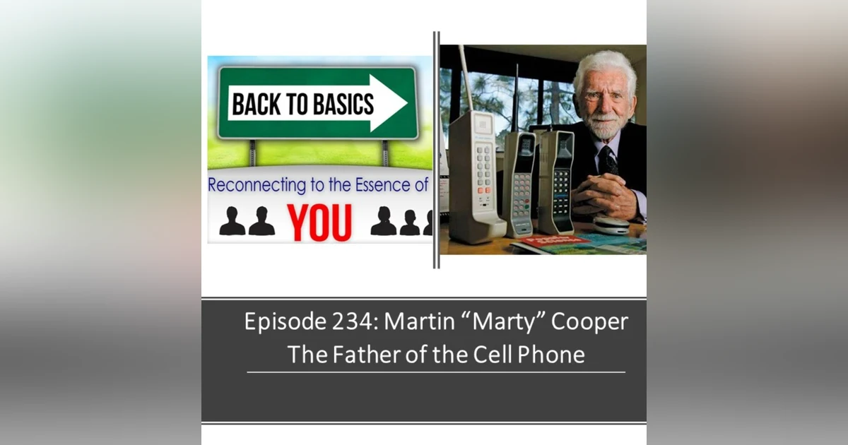 E234: Martin "Marty" Cooper - The Father of the Cell Phone
