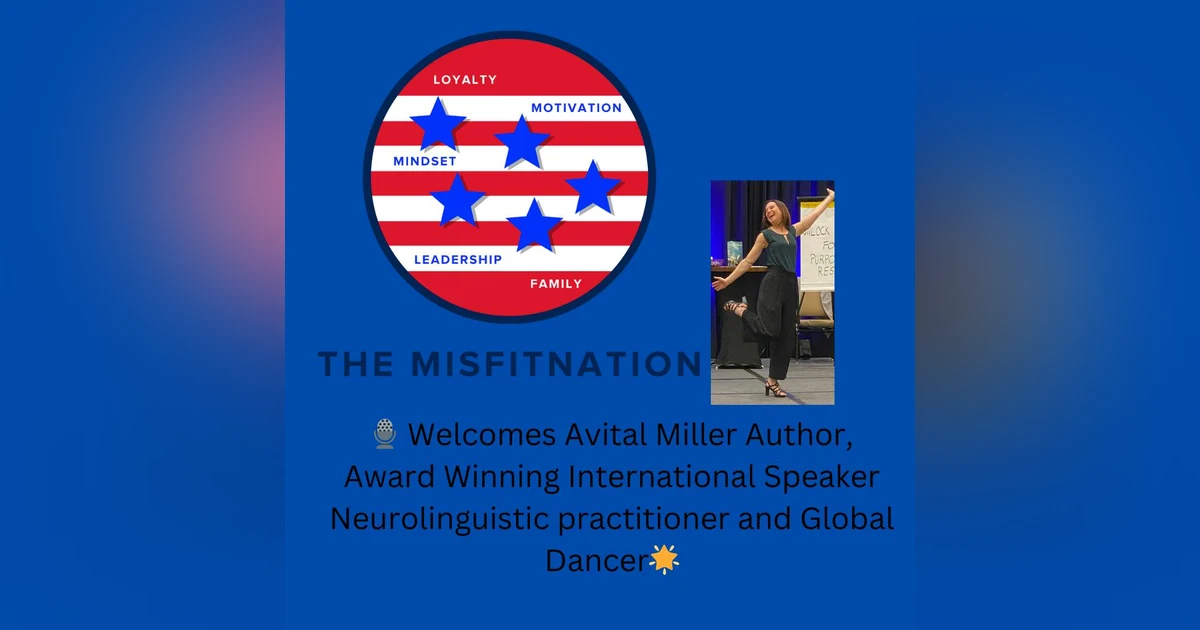 Unleash Your Energy: Avital Miller Returns to The MisFitNation Show