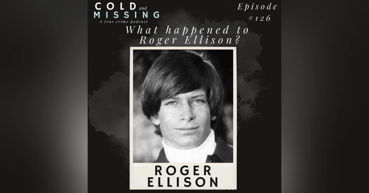 Cold And Missing: Roger Ellison