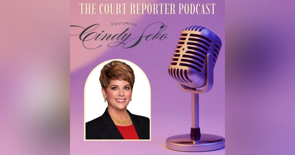 97 | Stop Doing Everything Yourself: How Top Court Reporters Build Teams, Earn More & Avoid Burnout with Cindy Sebo