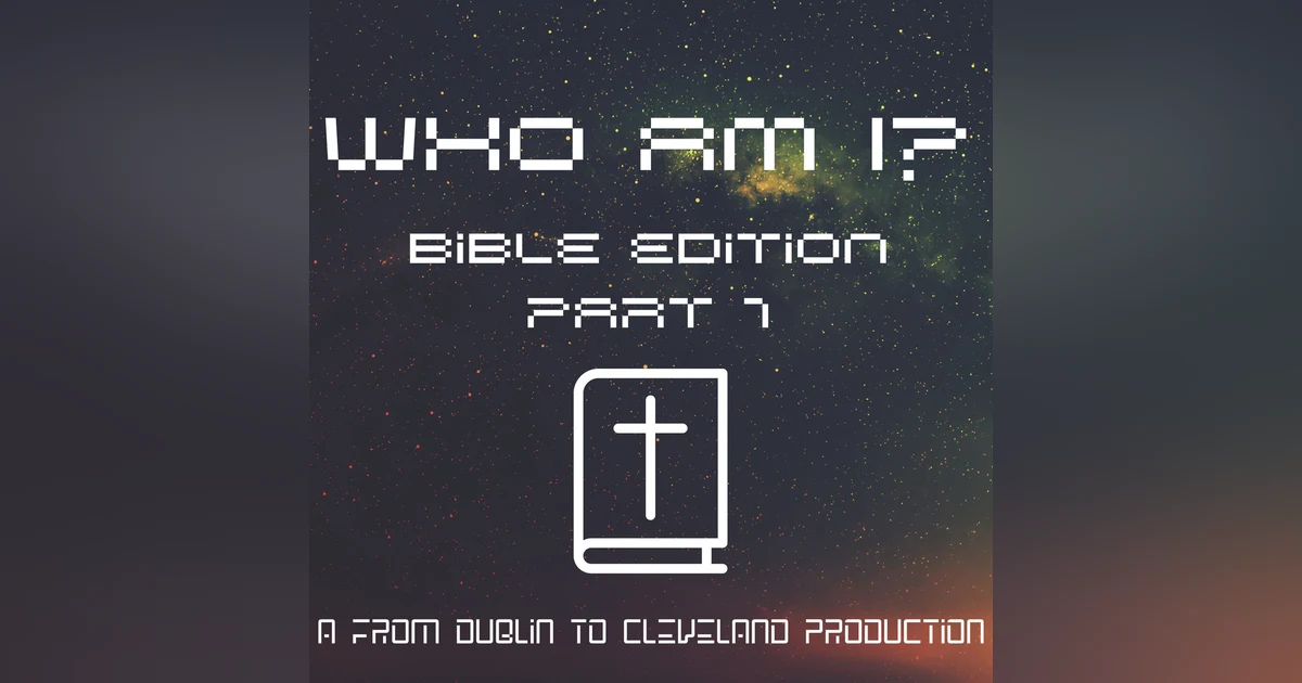Who Am I? (Bible Edition) Part 1