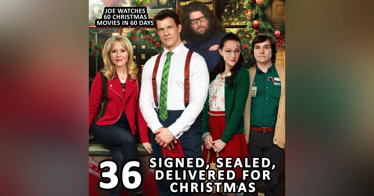 36 / Signed, Sealed, Delivered for Christmas