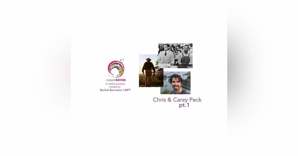 An Impeccable Legacy w/ Carey Peck and Chris Peck, social justice activists and educators - S5E13pt1