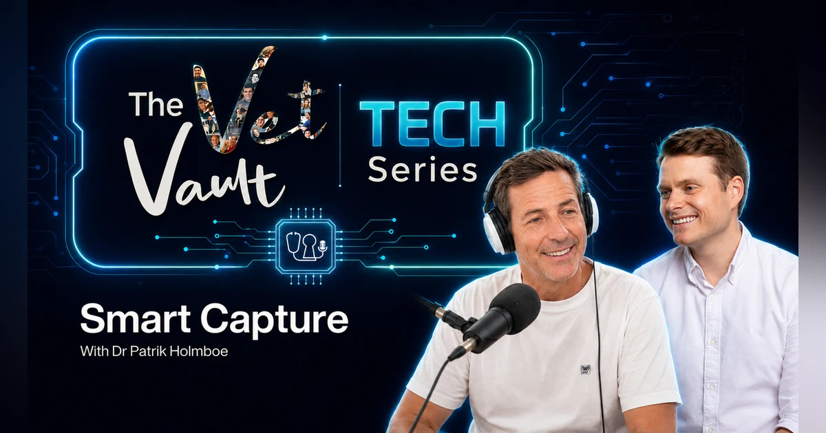 163: Tech Tools for Vets 5: The Fix for Missed Billing, with SmartCapture