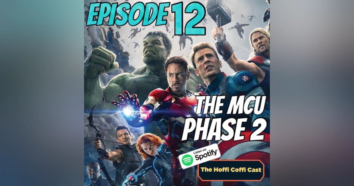 12 - The MCU Phase 2