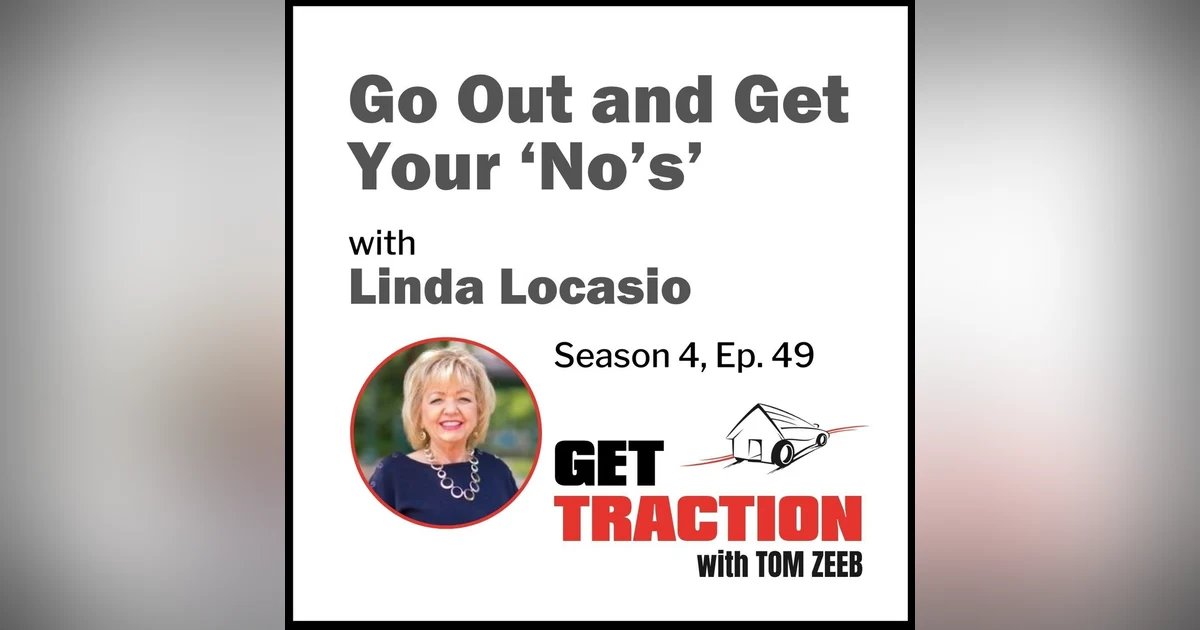 s4e49 Go Out and Get Your ‘No’s’ with Linda Locasio