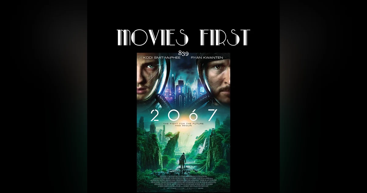 2067 (Sci-Fi) (the @MoviesFirst review)