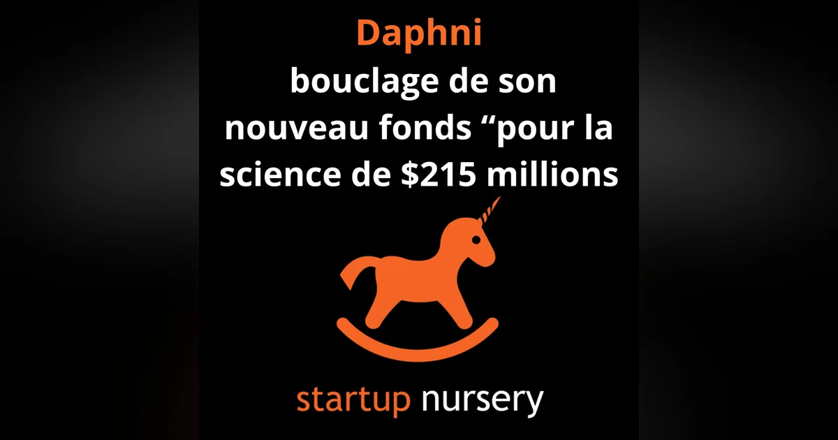 #6. Daphni boucle un nouveau fonds baptisé « blue » de 215 millions de dollars
