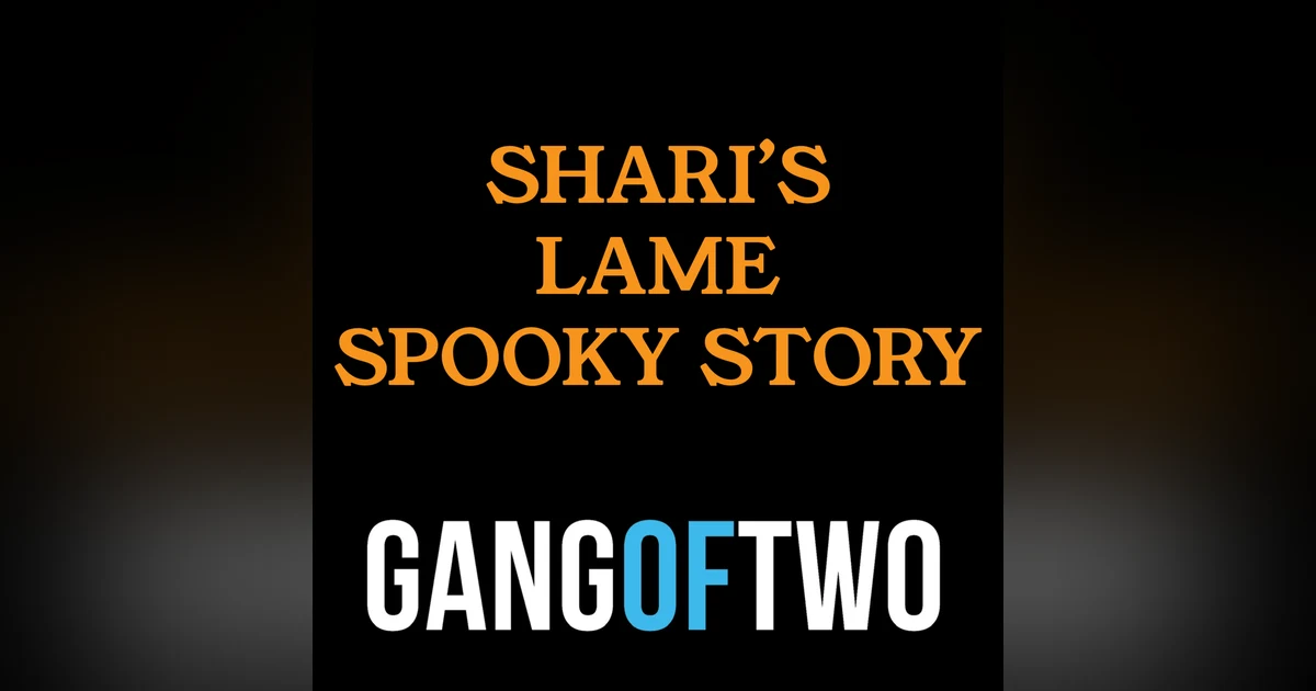 SHARI'S LAME SPOOKY STORY