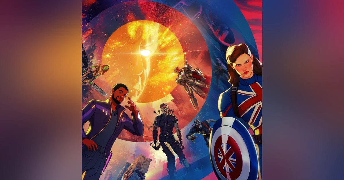 Fandom Hybrid Podcast #118 - Marvel's What If...E9
