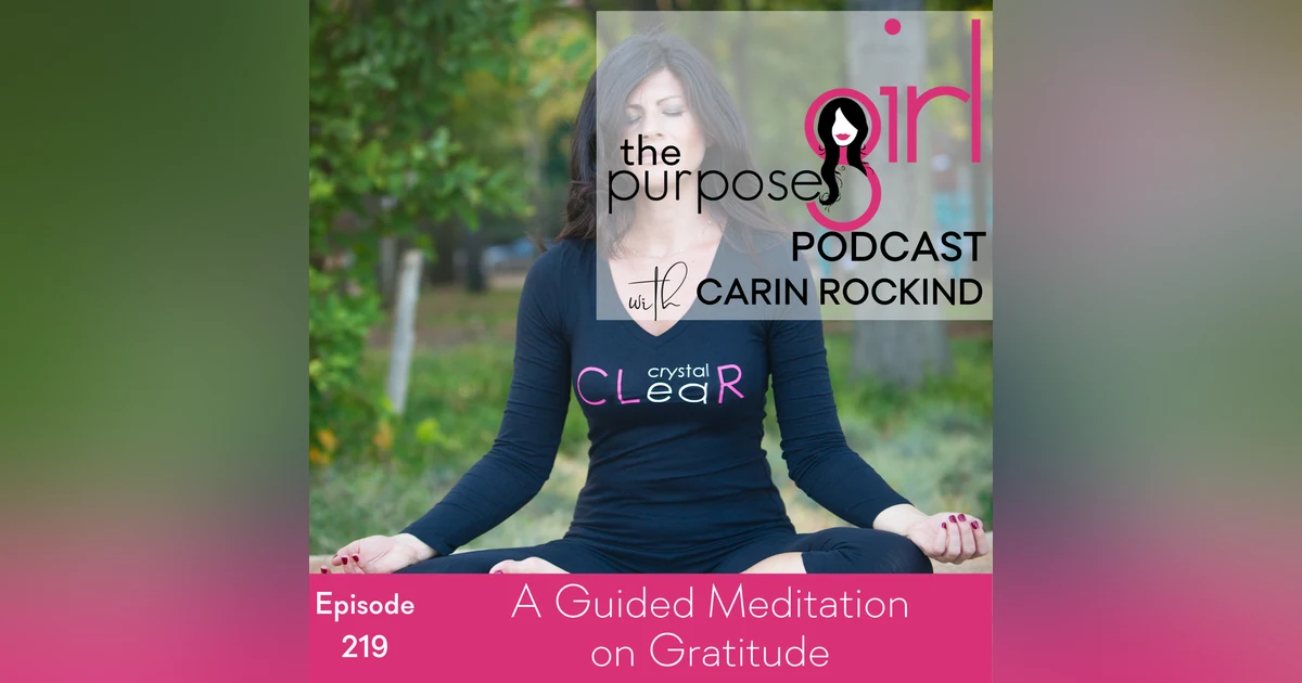219 A Guided Meditation on Gratitude