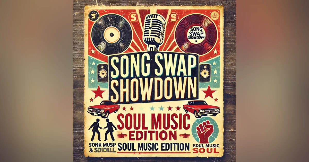 SONG SWAP: Soul Music - Classics vs. Rising Stars
