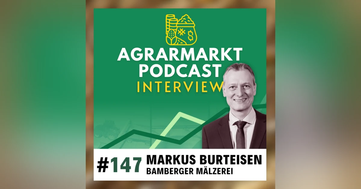 #147🌾🍺 Hopfen und Malz, Gott erhalt's - Deepdive Braugerste & Malzmarkt mit Markus Burteisen