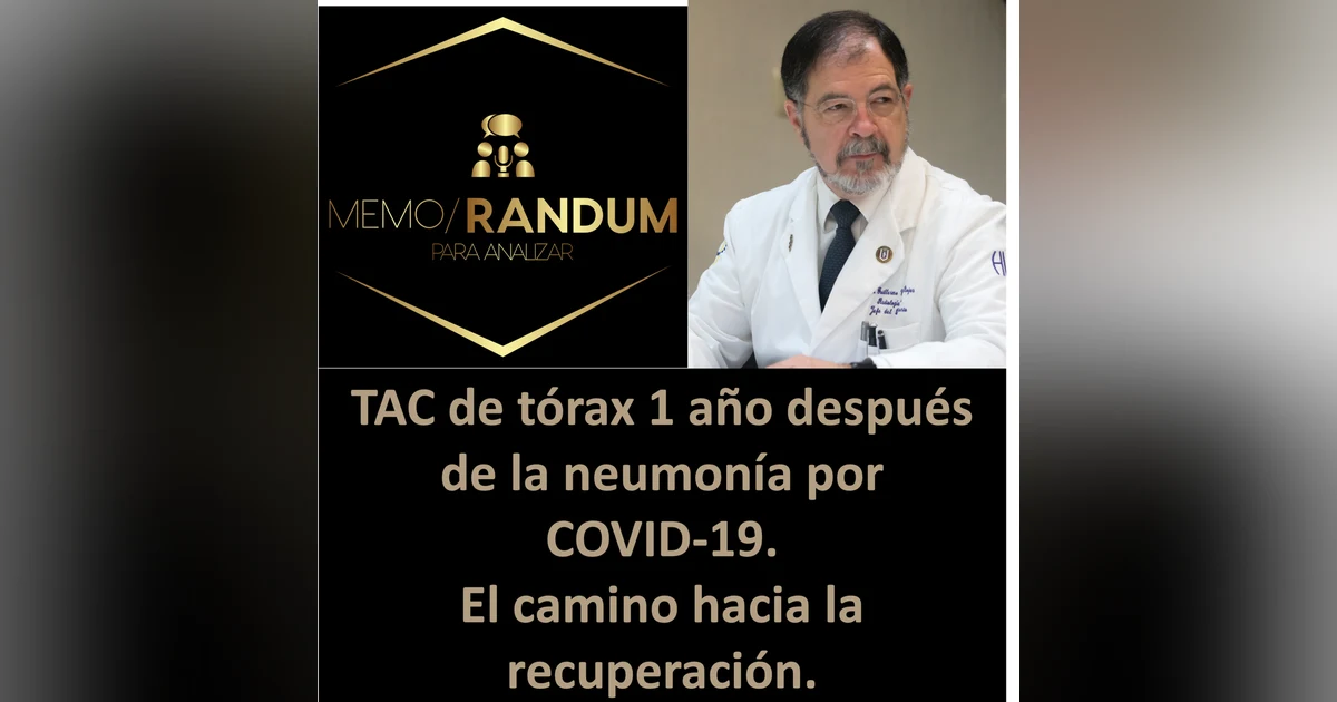 TAC de tórax 1 año después de la neumonía por COVID-19. El camino hacia la recuperación.