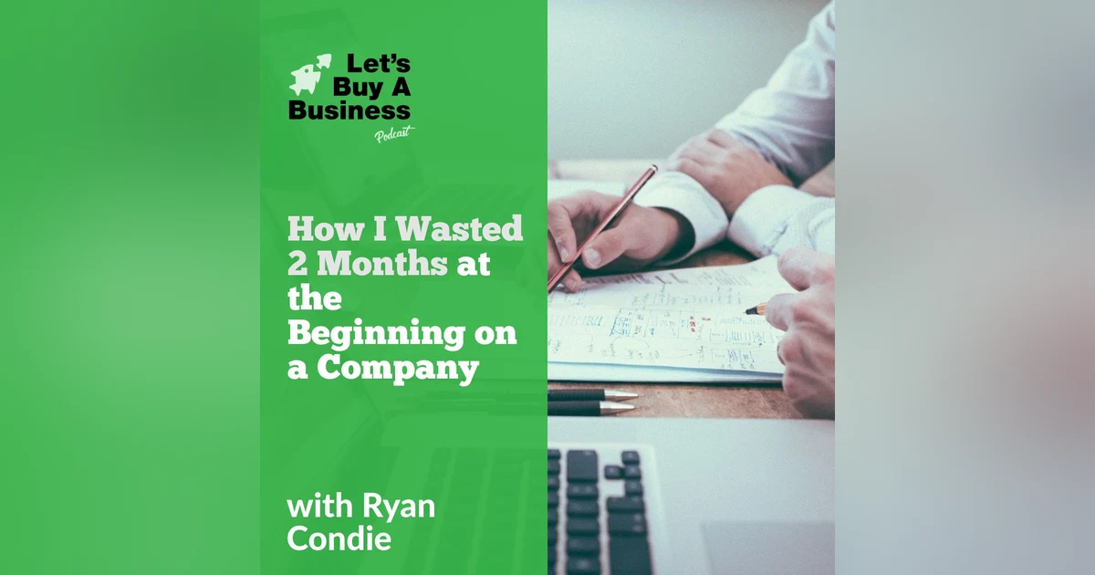 How I Wasted 2 Months at the Beginning on a Company