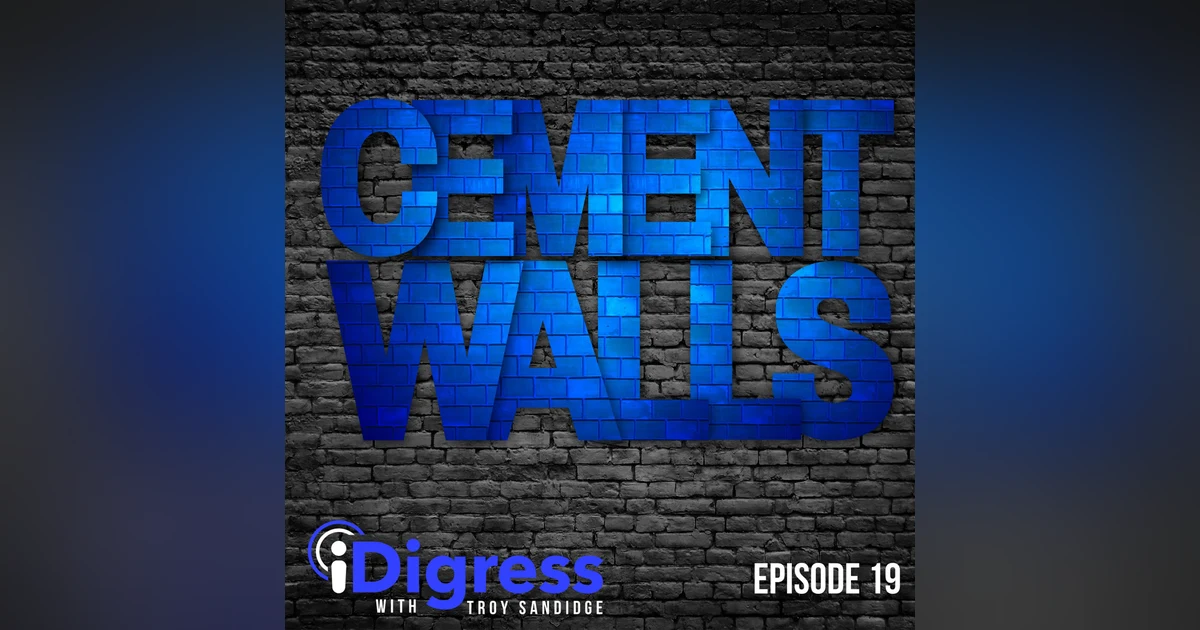 19. Breaking The Cement Walls Separating You From Your True Business Growth Potential
