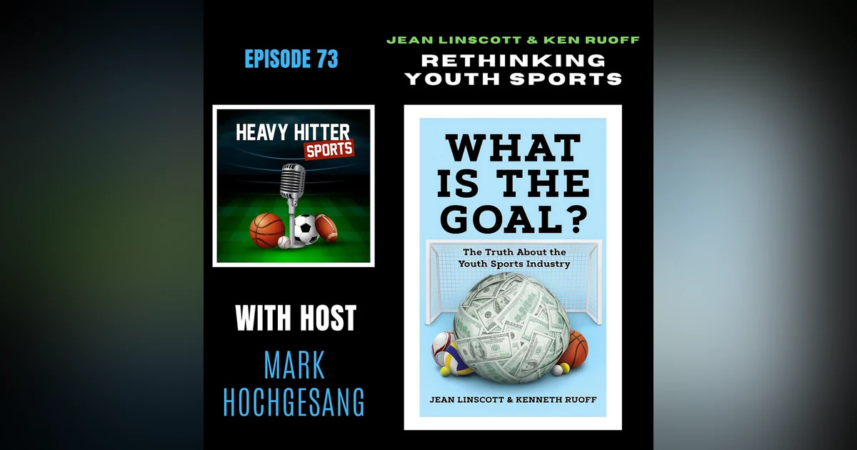 Rethinking Youth Sports: Jean Linscott & Ken Ruoff