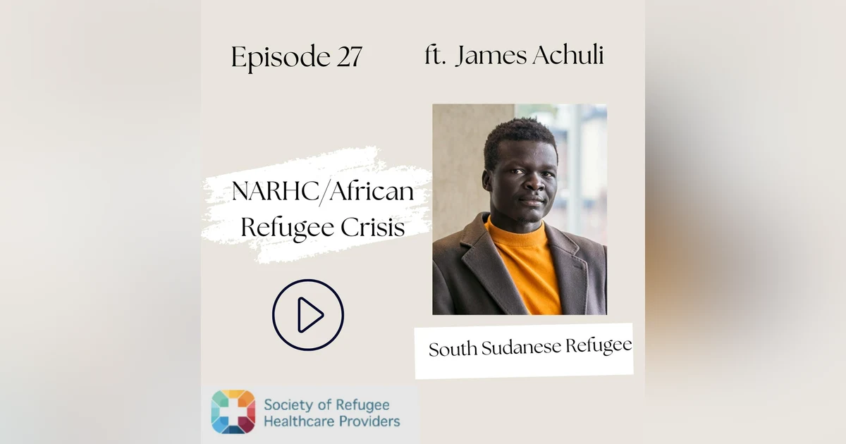 27 I Refugee Series/Humanity Amidst Chaos: The Resilience and Determination of James Achuli, a South Sudanese Refugee