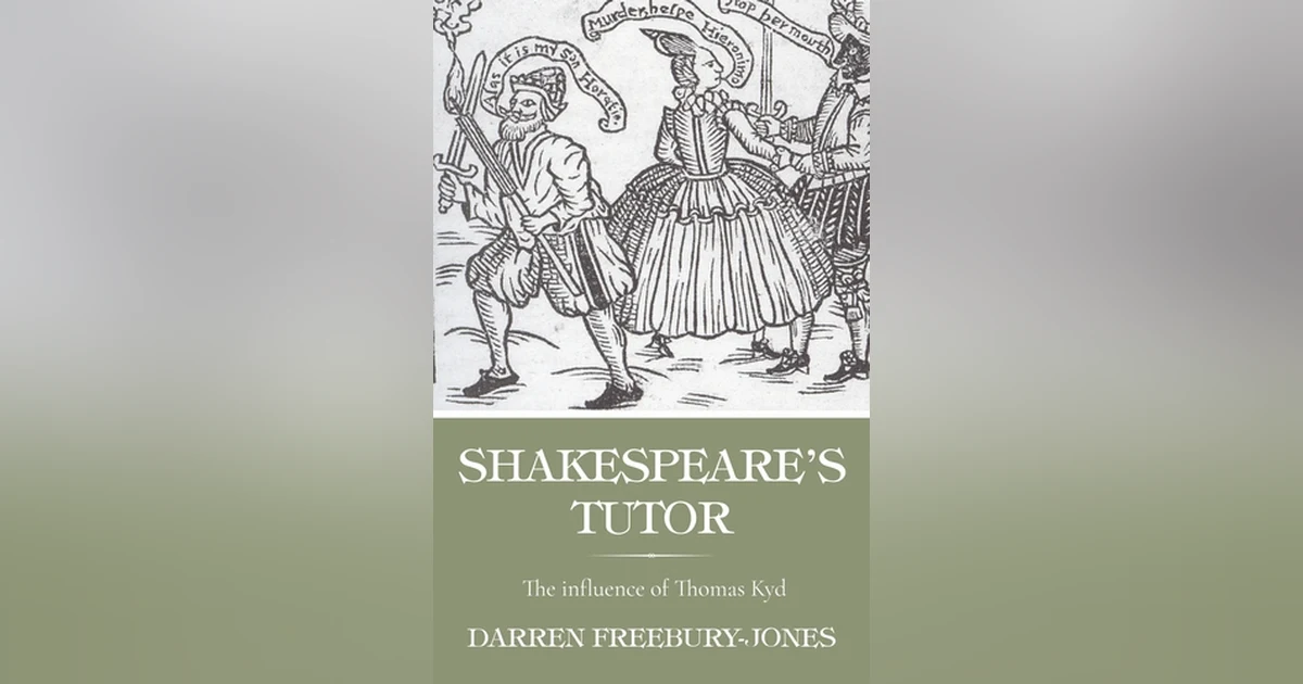 Shakespeare’s Tutor: A Conversation with Darren Freebury-Jones