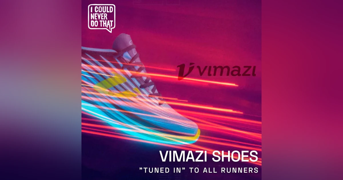 92 Vimazi Shoes - Getting "In Tune" with All Runners