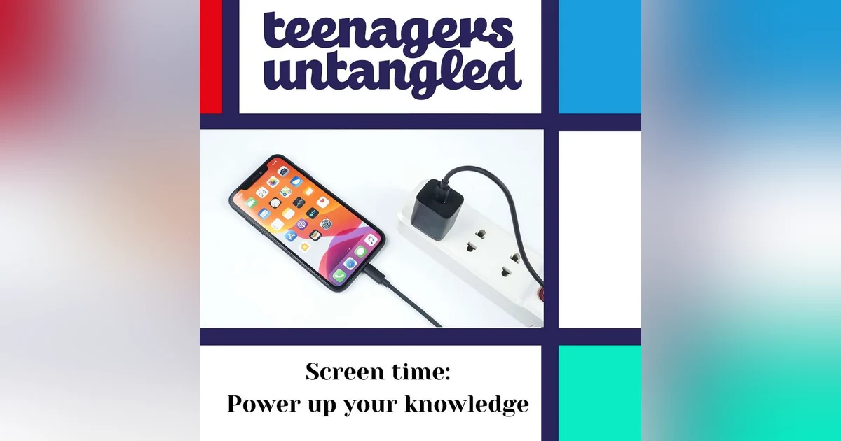 Screen time advice for parenting teens & tweens: What works and what doesn't.
